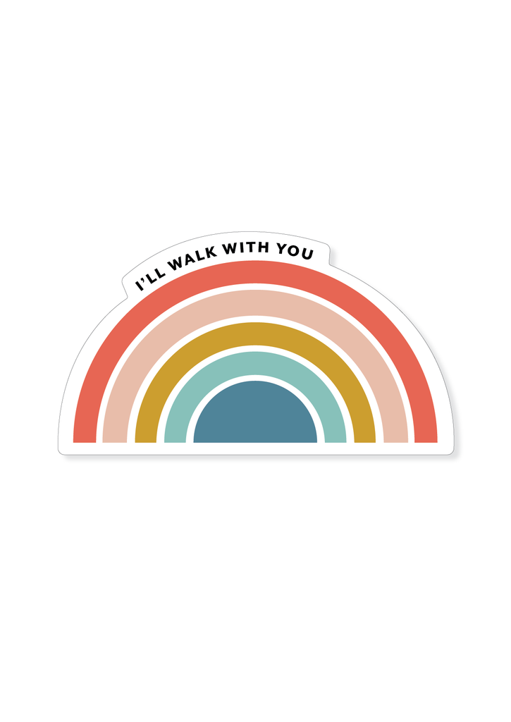"I'll Walk With You" Rainbow Sticker - now available on www.cardwear.co
