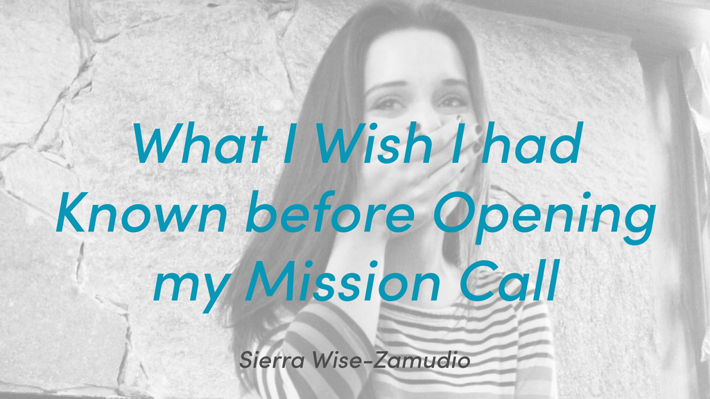 What I Wish I had Known Before Opening my LDS Mission Call